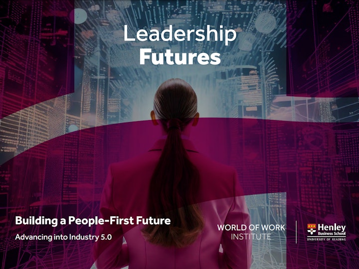 Leadership Futures: Building a People First Future